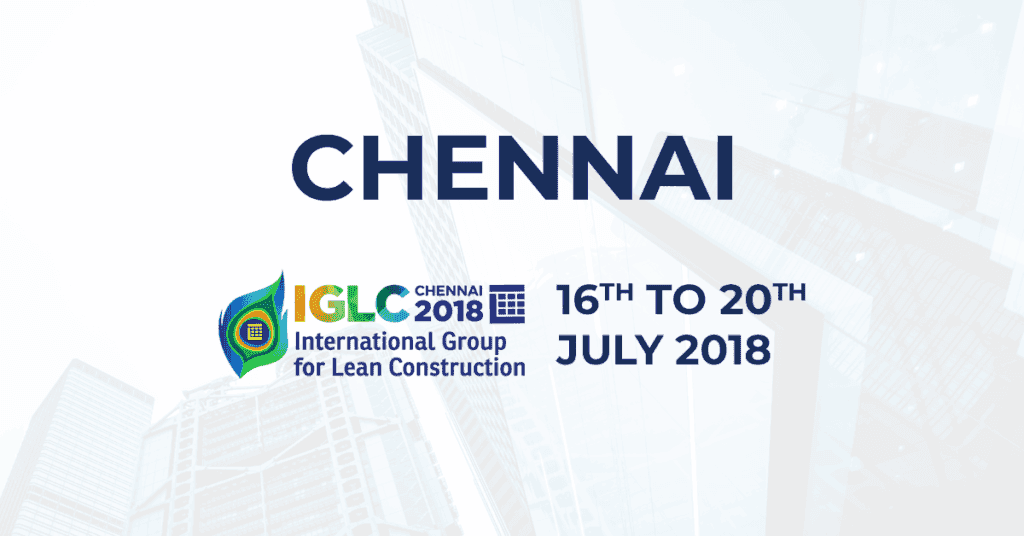 At IGLC (International Group for Lean Construction) Chennai