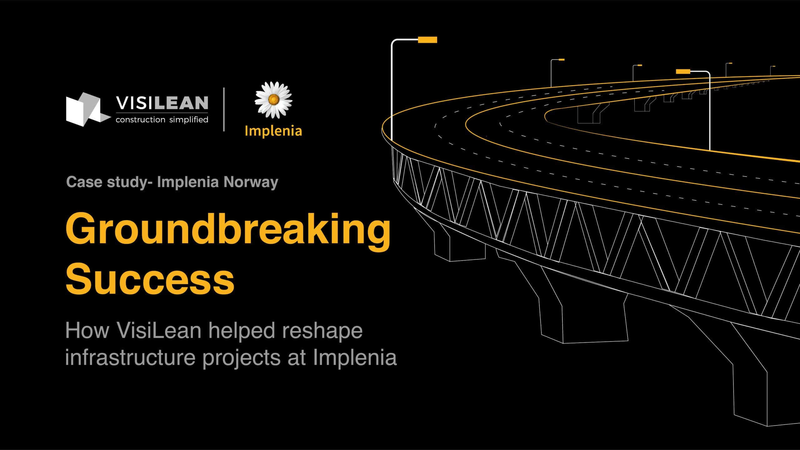 Implenia Case Study: Infrastructure at Scale with VisiLean